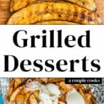 Grilled Desserts